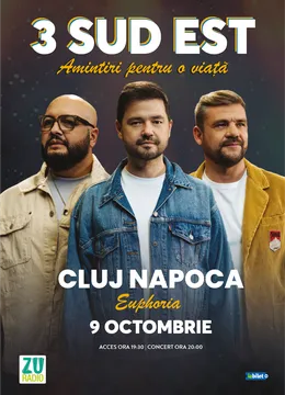 Cluj-Napoca: Concert 3 Sud Est  "Amintiri pentru o viata"