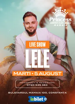 Mamaia: Concert LELE