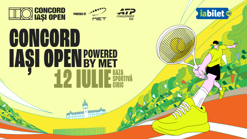 Concord Iași Open powered by MET