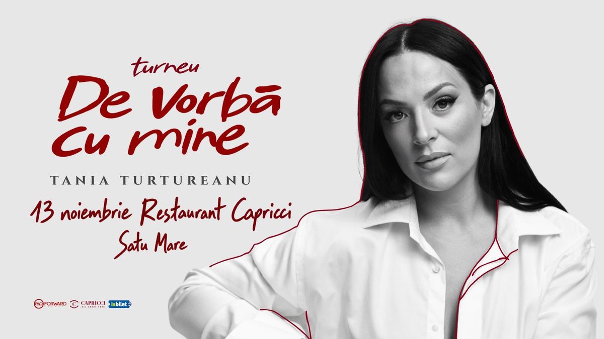 Satu Mare: Concert TANIA TURTUREANU | De Vorbă cu Mine