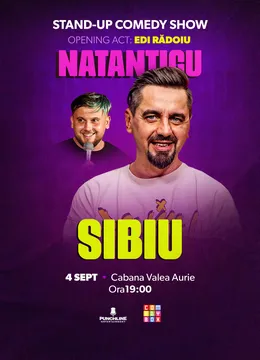 Sibiu: Stand-up Comedy cu Natanticu și Edi Rădoiu
