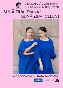 Constanta: Bună ziua, Diana! Bună ziua, Cella! Ora 19:30