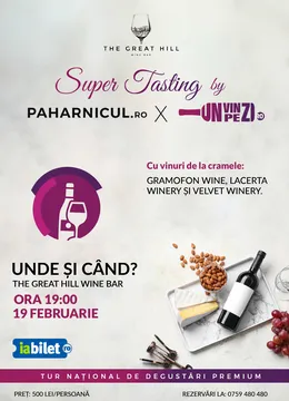Super Tasting @ The Great Hill by Paharnicul.ro X UnVinPeZi.ro