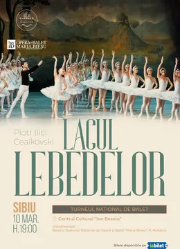 Sibiu: Lacul Lebedelor (Balet in 4 Acte)
