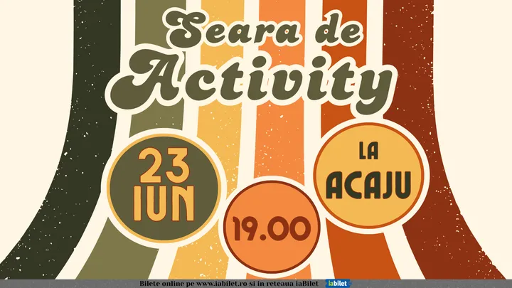 Iaşi: Seara de Activity