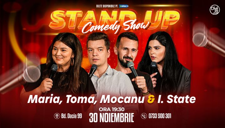 Stand up Comedy cu Maria Popovici, Toma, Mocanu & Ioana State la Club 99
