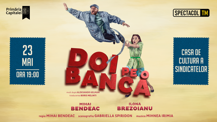 Pitesti: PREMIERA Doi pe o bancă // Mihai Bendeac, Ilona Brezoianu