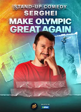 Timișoara: Stand-up comedy cu Serghei - “Make Olympic Great Again" (LATE SHOW)