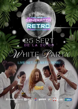 Generatia Retro - White Party