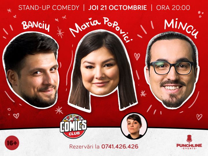 Stand-up cu Maria, Mincu, Banciu în ComicsClub!