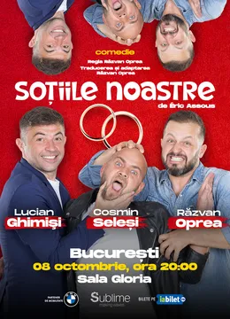 BUCURESTI: Sotiile Noastre