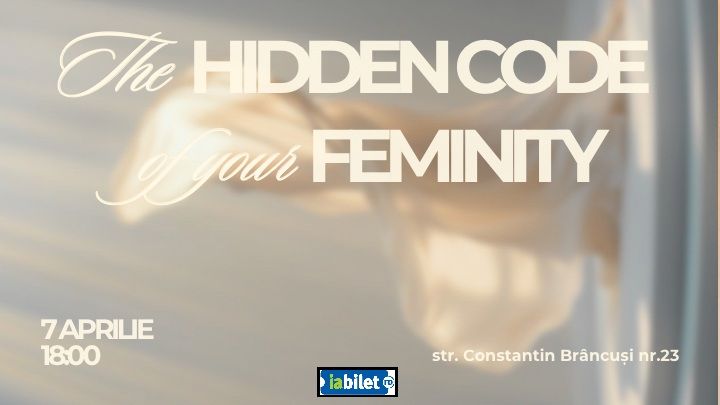 Cluj-Napoca: The Hidden Code of your Feminity