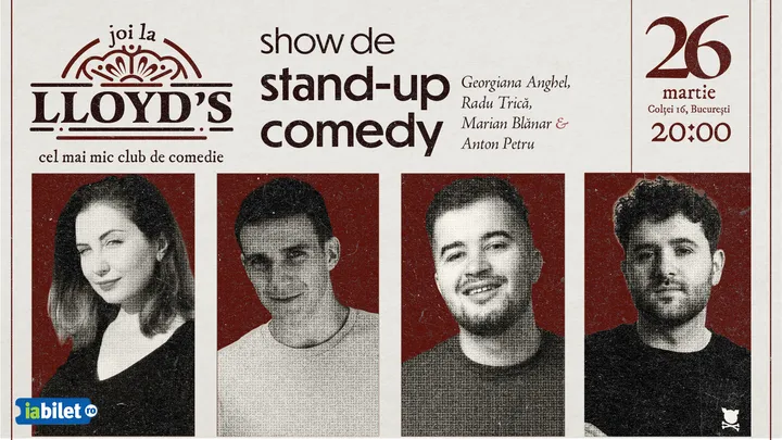Lloyd's: Stand-up comedy cu Georgiana Anghel, Radu Trică, Marian Blănar și Anton Petru
