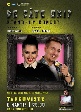 Târgoviște: Stand-up Comedy cu George Tănase și Ioana State - „De câte ori?”