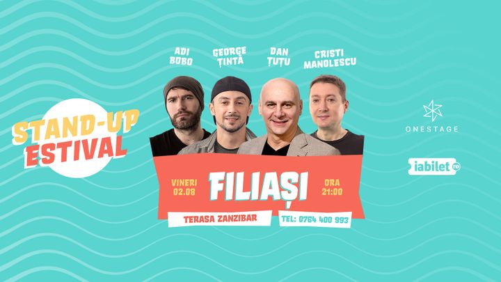 Filiași: Stand Up cu Țuțu, Adi Bobo, Manolescu și Țintă
