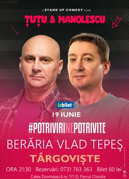 Targoviste: Stand-up Comedy - Dan Tutu si Cristi Manolescu