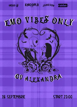 Emo Vibes Only cu Alexandra @Encore Club