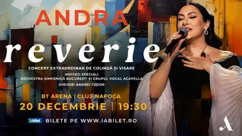 Concert ANDRA la Cluj-Napoca: Reverie - Turneu Național de Colindă și Visare