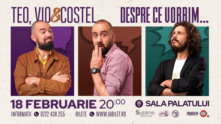 Stand-up Comedy: Teo, Vio si Costel - Despre ce vorbim