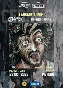 Cluj-Napoca: Cedry2k - Lansare album ”Improgramabil” ~ Invitat Pietonu