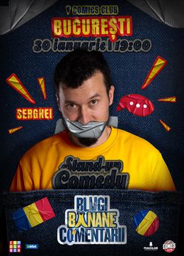 Stand-Up politic cu Serghei - "Blugi, banane, comentarii" la ComicsClub!