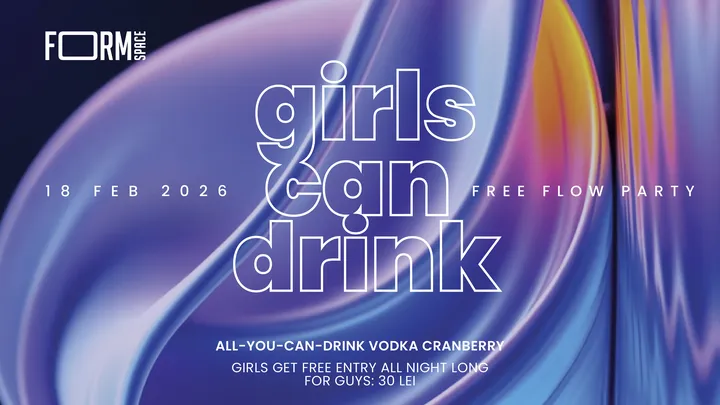 Girls Can Drink: Free Flow Party at FORM Space