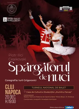 Cluj-Napoca: Spargatorul de Nuci (Balet in 2 Acte)