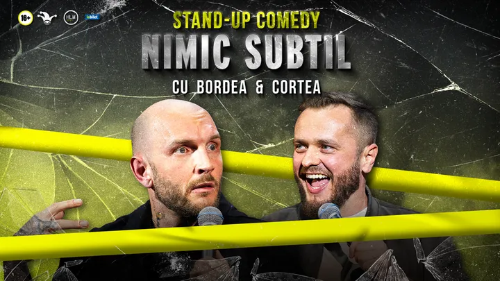 Galati: Stand-Up Comedy cu Bordea & Cortea - "Nimic subtil" (LATE SHOW)