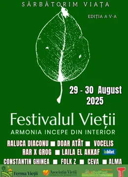 Festivalul Vieții - Armonia începe din interior!