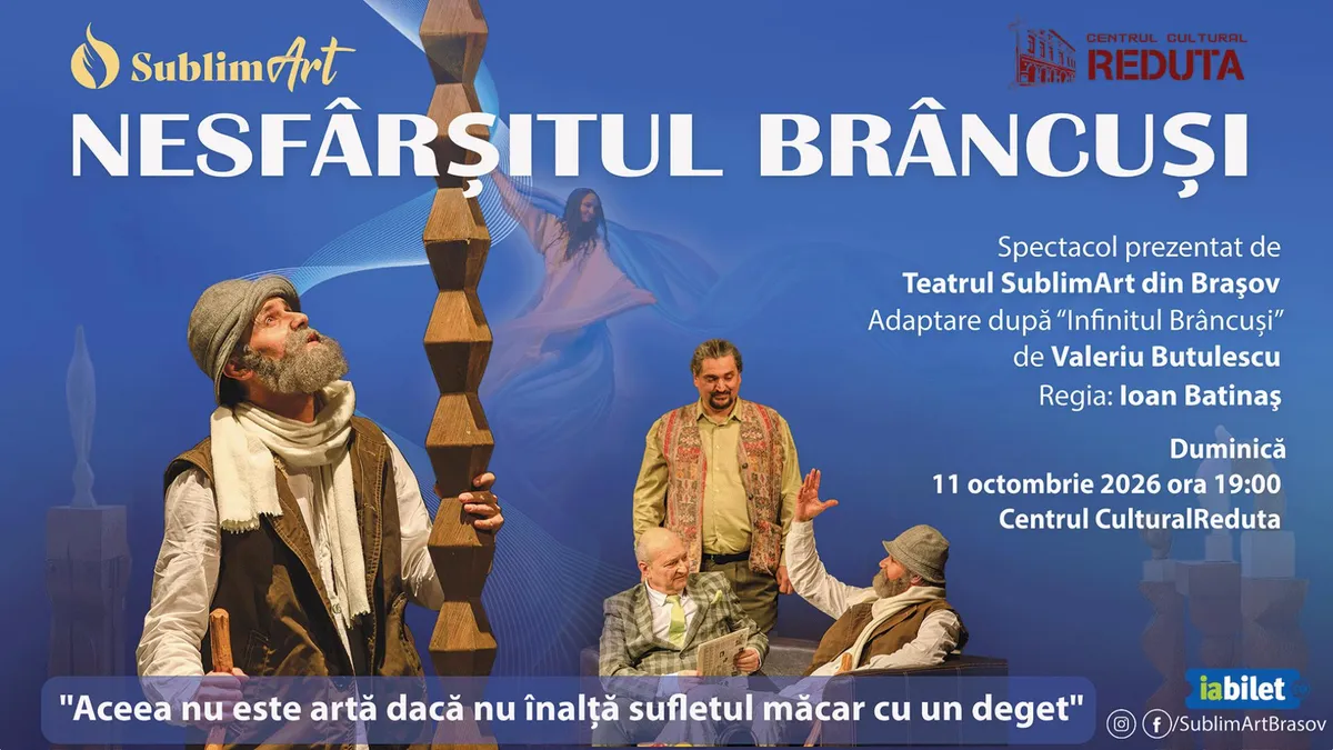 Spectacolul "Nesfârșitul Brâncuși"