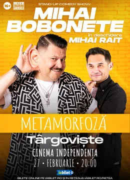 Targoviste: Mihai Bobonete - Metamorfoză - Turneu National 2026