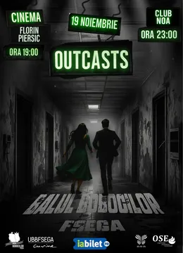 Cluj-Napoca: Balul Bobocilor FSEGA - Outcasts