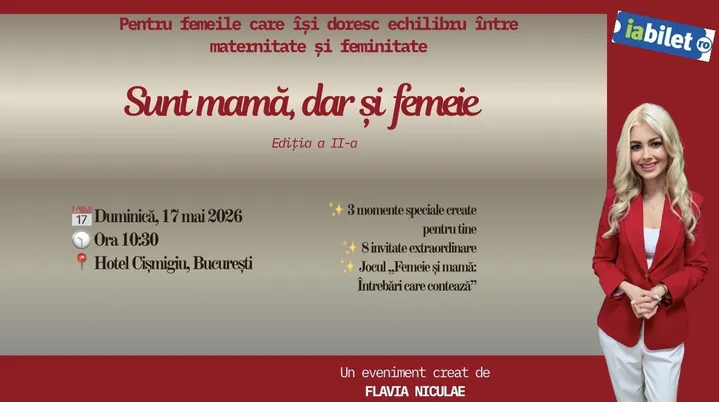 Sunt mamă, dar și femeie, ediția a 2-a