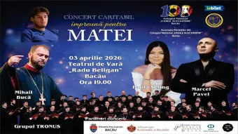 Bacău: Concert caritabil „Împreună pentru Matei”