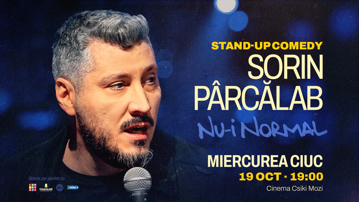 Miercurea Ciuc: Stand-up comedy cu Sorin Pârcălab | Nu-i normal