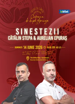 Sinestezii cu Cătălin Stepa și Aurelian Epuraș