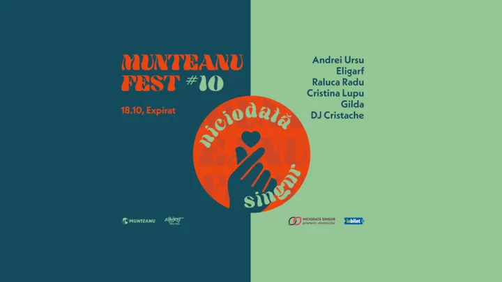 Munteanu Fest #10. Caritabil Fest. Pentru„Niciodată Singur”