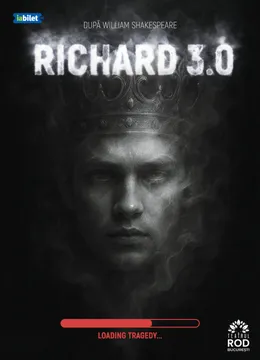 Deva: Richard 3.0 - după William Shakespeare - Premiera