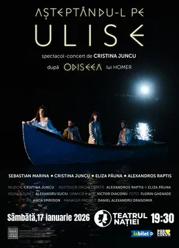 Ploiesti: Spectacol-Concert Așteptându-l pe Ulise