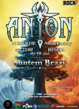 Resita: ANTON - de 10 ani Suntem Brazi - Turneu Aniversar