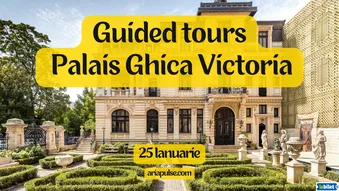 Tururi Ghidate - Palais Ghica Victoria