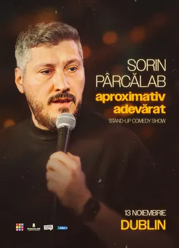 Dublin: Sorin Pârcălab | Aproximativ Adevărat