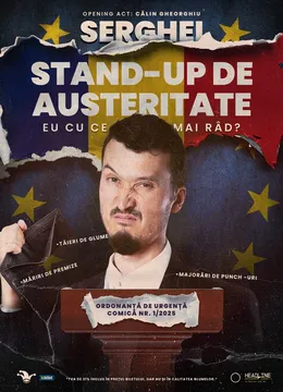 Galați: Stand-Up de austeritate cu SERGHEI - "Eu cu ce mai râd?" - EARLY SHOW