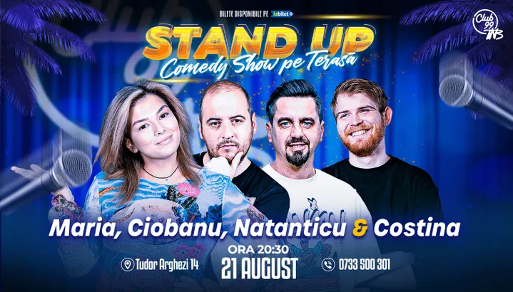Stand Up Comedy cu Maria Popovici, Andrei Ciobanu, Natanticu & Tudor Costina la Terasa TNB