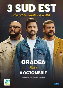 Oradea: Concert 3 Sud Est  "Amintiri pentru o viata"