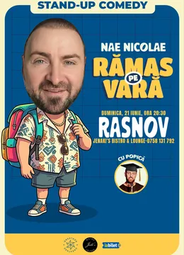 Râșnov: „Ramas pe vara” – stand-up cu Nae Nicolae si Popica