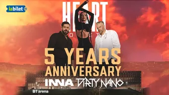 Cluj-Napoca: Heart Society 5 Years Anniversary x INNA x Dirty Nano