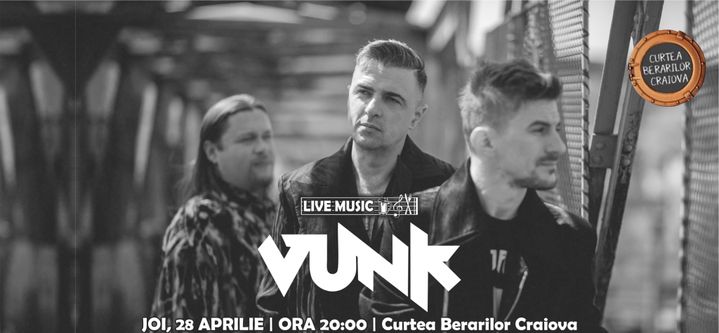 Craiova: Concert Vunk Live la Curtea Berarilor
