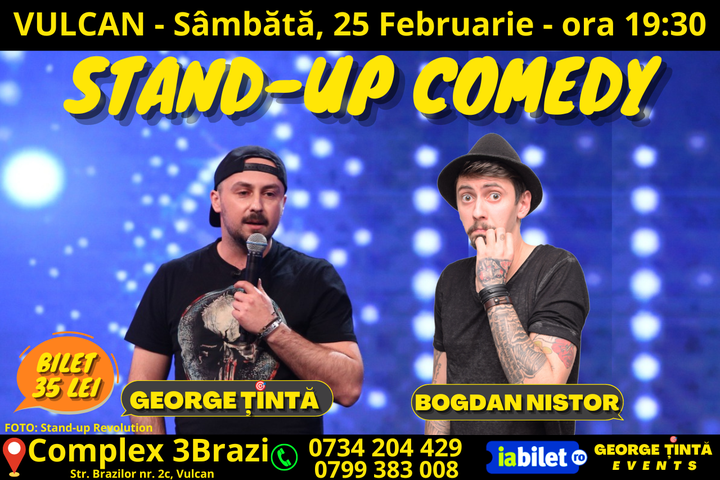 VULCAN: Stand-up Comedy cu George Țintă și Bogdan Nistor @ Complex 3Brazi
