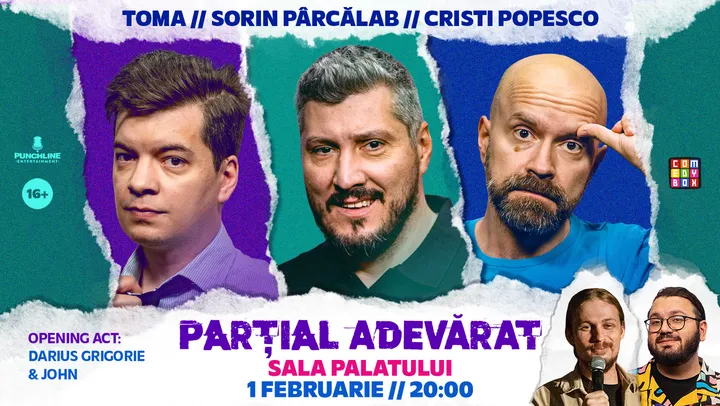 Stand-Up Comedy cu Sorin Pârcălab, Toma Alexandru și Cristi Popesco @ Sala Palatului - 'PARȚIAL ADEVĂRAT'